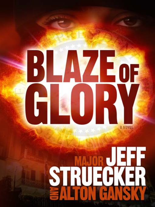 Title details for Blaze of Glory by Jeff Struecker - Available